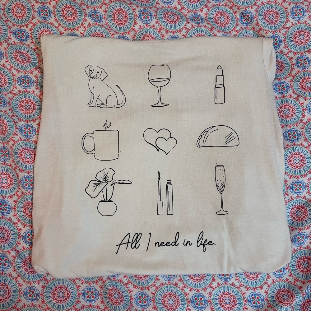 all i need in life shirt